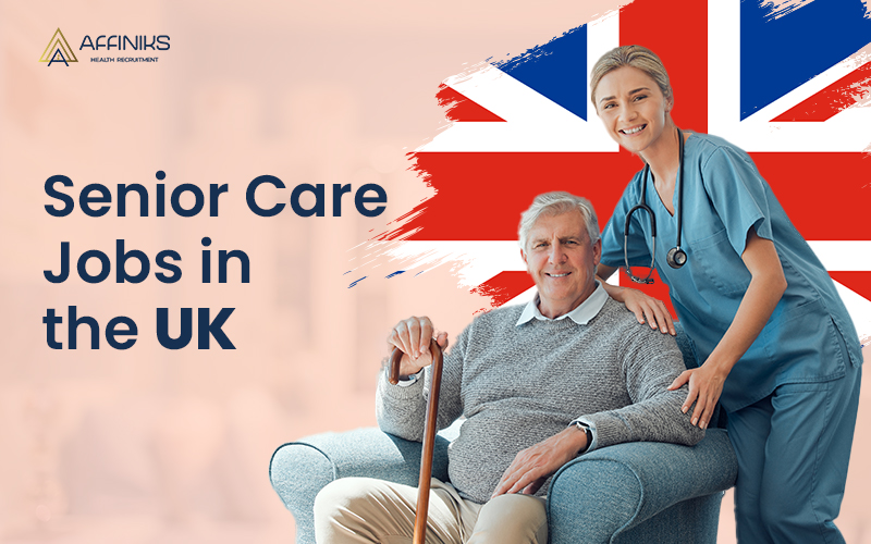 Senior care Jobs in UK - Affiniks International